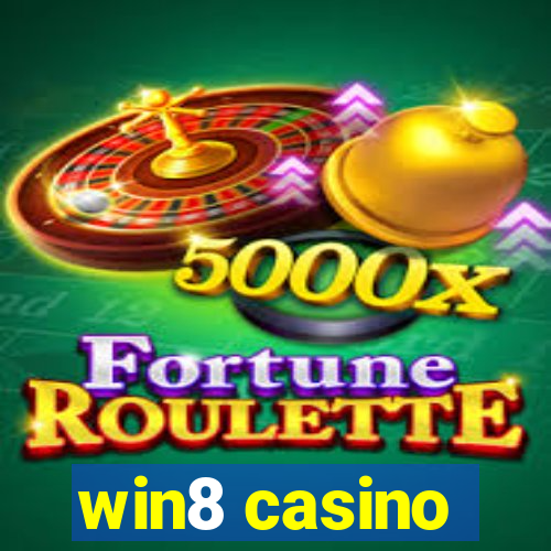 win8 casino